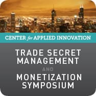 Trade Secret Management and Monetization Symposium.